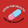 Good For Health Bad For Education Phone Case Official Akira Merch